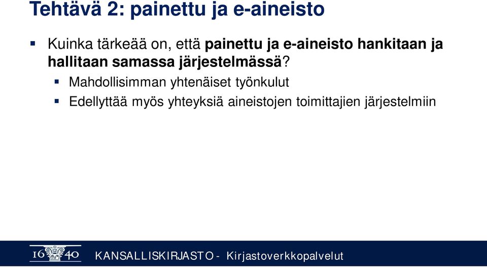 samassa järjestelmässä?