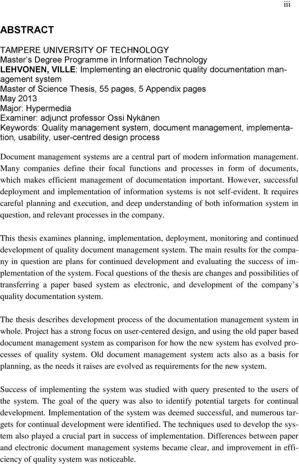 user-centred design process Document management systems are a central part of modern information management.