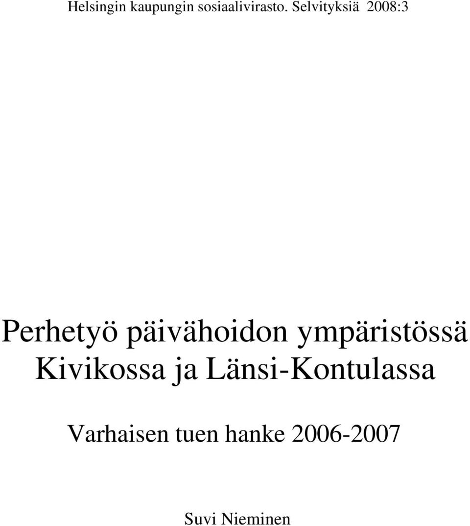 ympäristössä Kivikossa ja