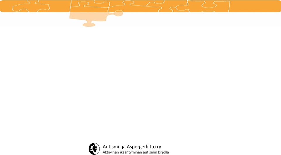 Masennusta ja ahdistusta; muutoksia aivojen valkean aineen rakenteessa Happé, F. & Charlton, R.A. 2012. Aging in Autism Spectrum Disorders: A Mini-Review. Gerontology 58: 70-78.