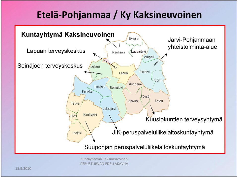 Kuusiokuntien terveysyhtymä JIK-peruspalveluliikelaitoskuntayhtymä Suupohjan