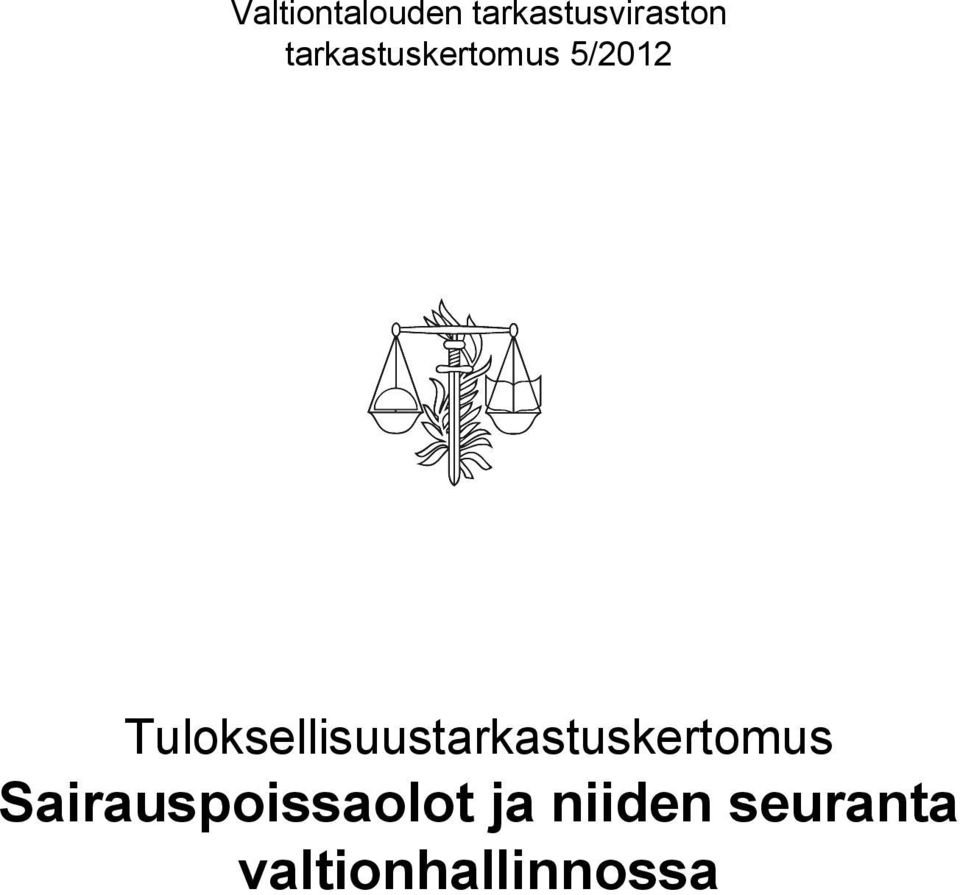 Tuloksellisuustarkastuskertomus