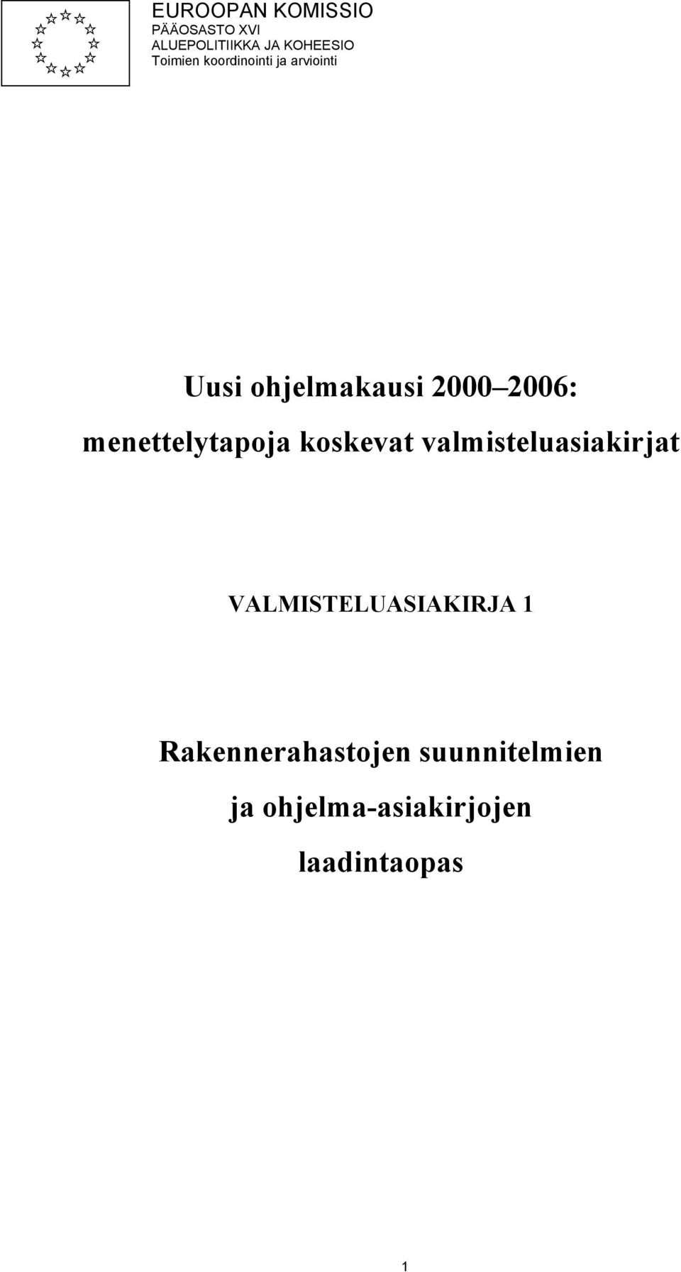 menettelytapoja koskevat valmisteluasiakirjat