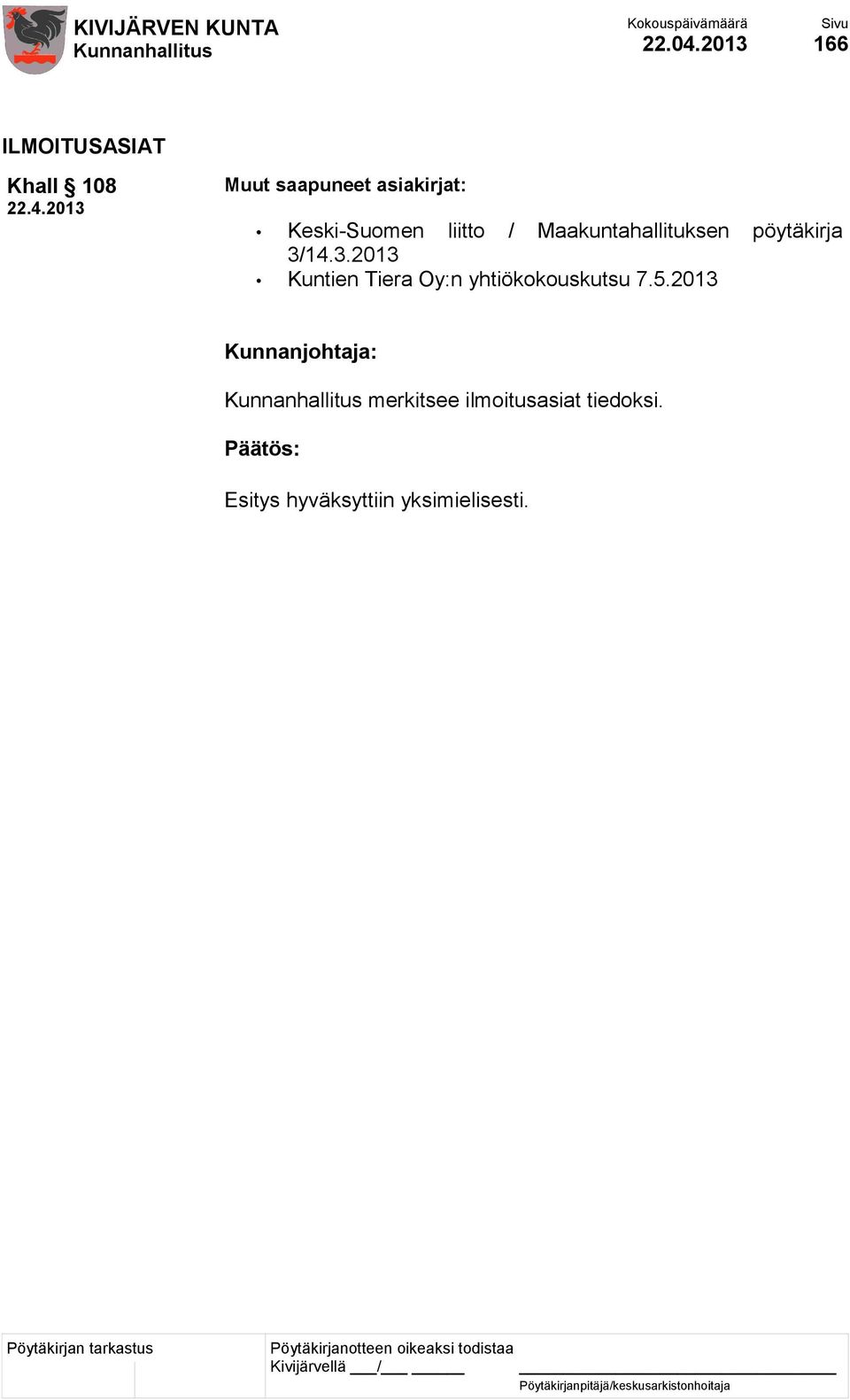 2013 Muut saapuneet asiakirjat: Keski-Suomen liitto /