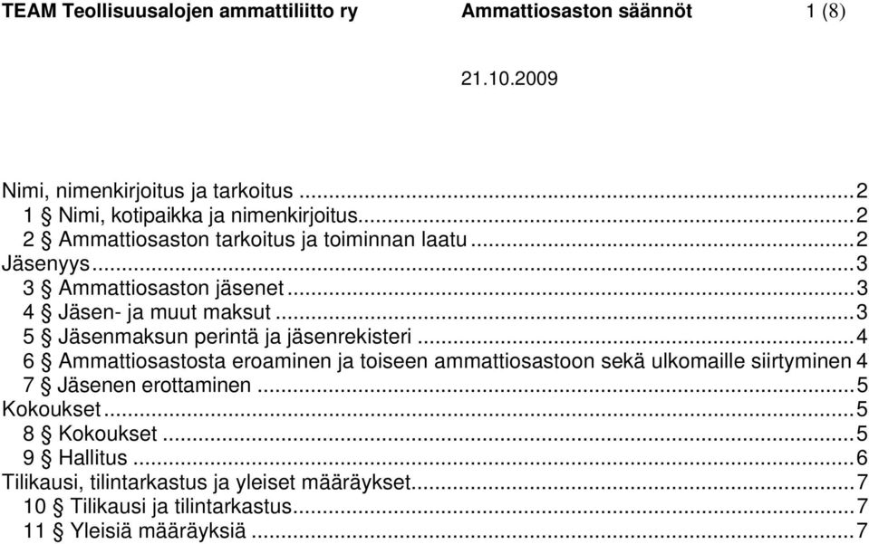 .. 3 5 Jäsenmaksun perintä ja jäsenrekisteri.