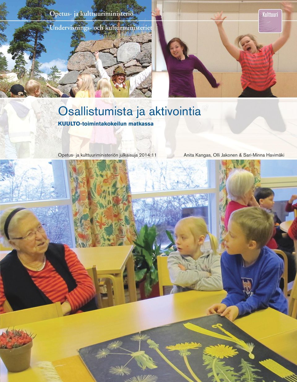 KUULTO-toimintakokeilun matkassa Opetus- ja