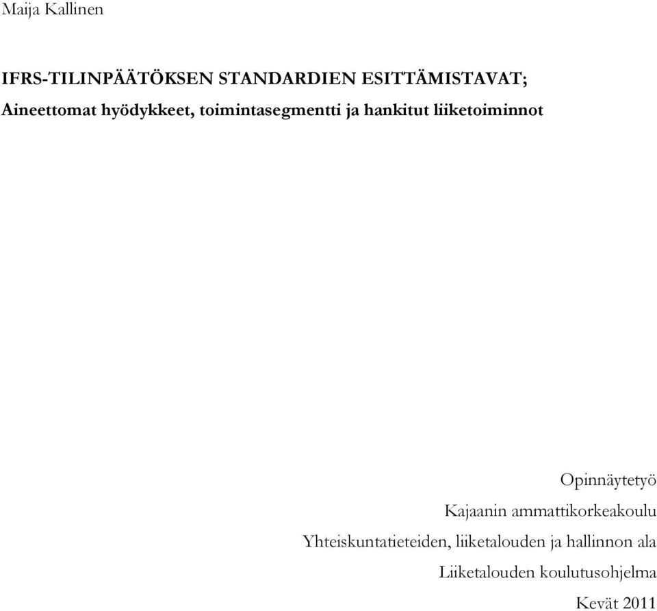 liiketoiminnot Opinnäytetyö Kajaanin ammattikorkeakoulu