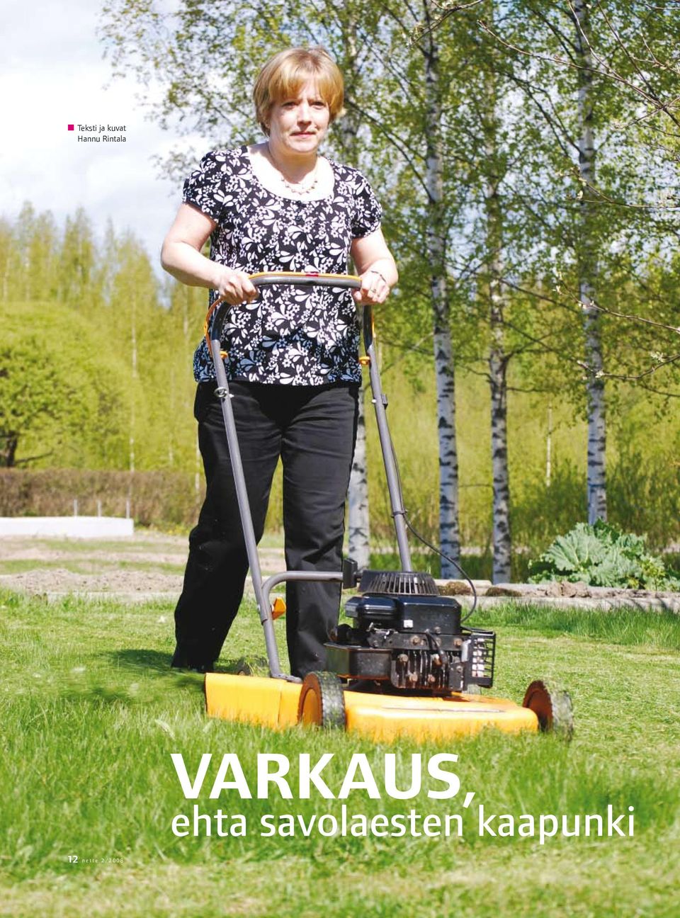 VarkaUs, ehta