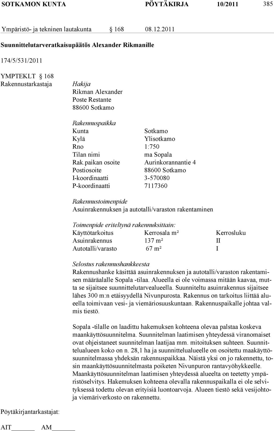 Ylisotkamo Rno 1:750 Tilan nimi ma Sopala Rak.