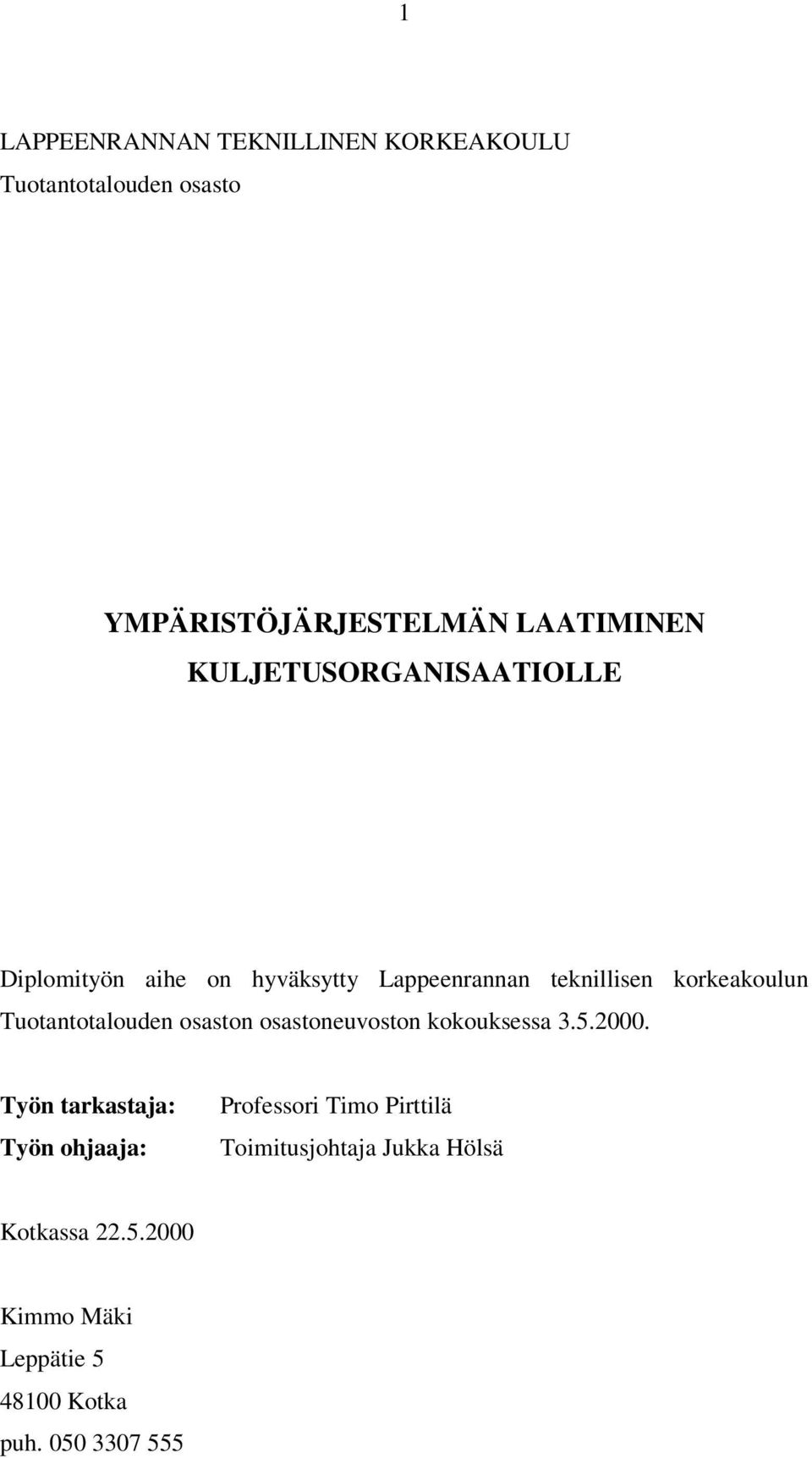 Tuotantotalouden osaston osastoneuvoston kokouksessa 3.5.2000.