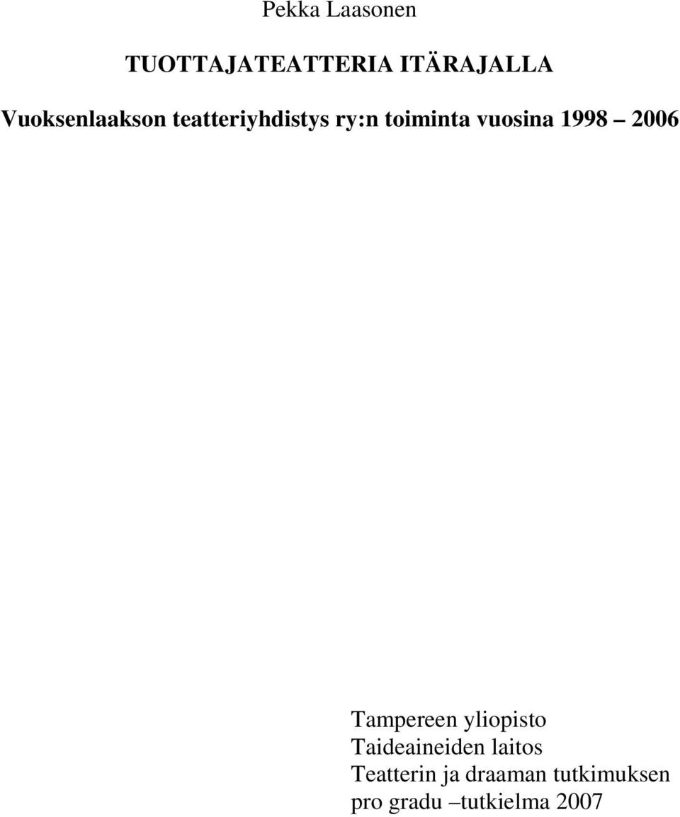 vuosina 1998 2006 Tampereen yliopisto Taideaineiden