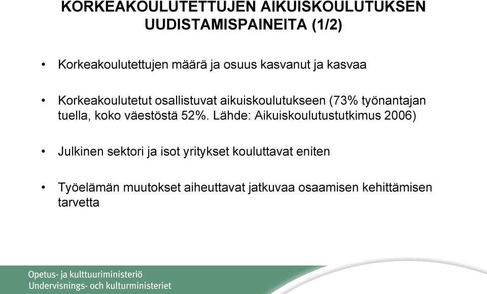 tuella, koko väestöstä 52%.