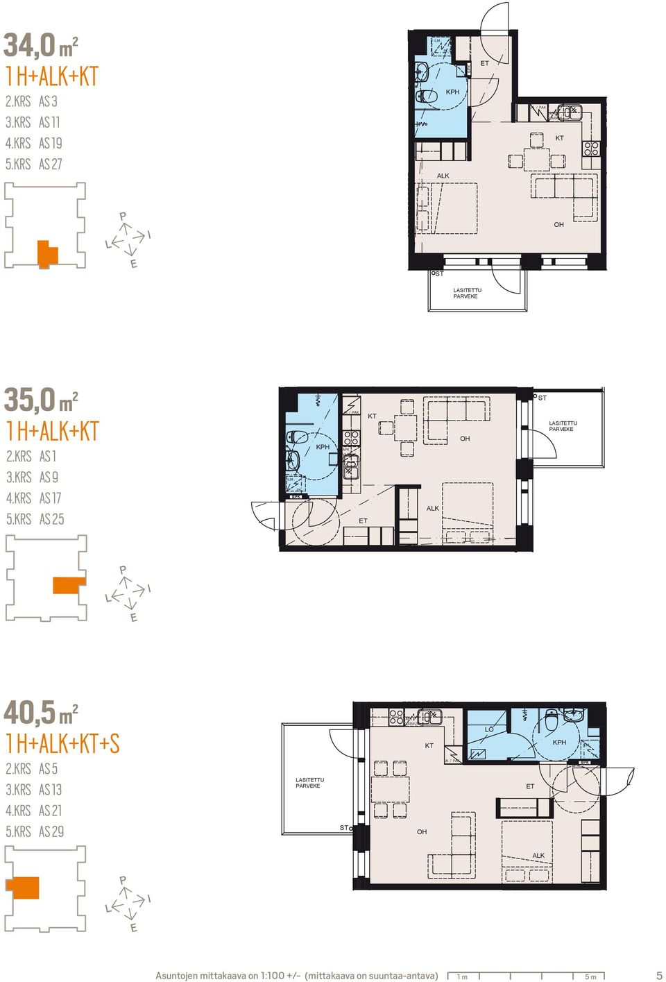 KRS AS 25 H1 A - VARAUS ALK LASITTU 40,5 m 2 1 H+ALK++S 2.KRS AS 5 3.KRS AS 13 4.KRS AS 21 5.