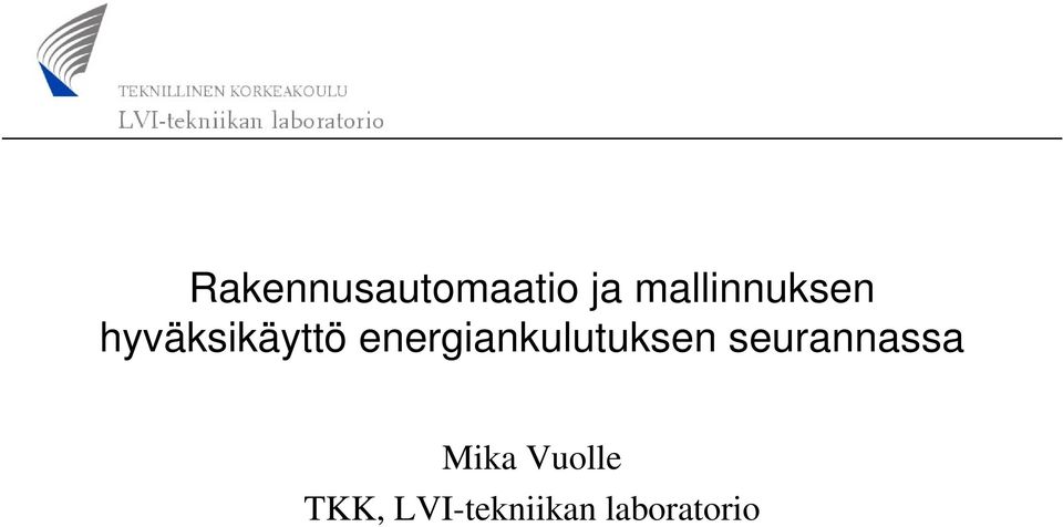 energiankulutuksen seurannassa