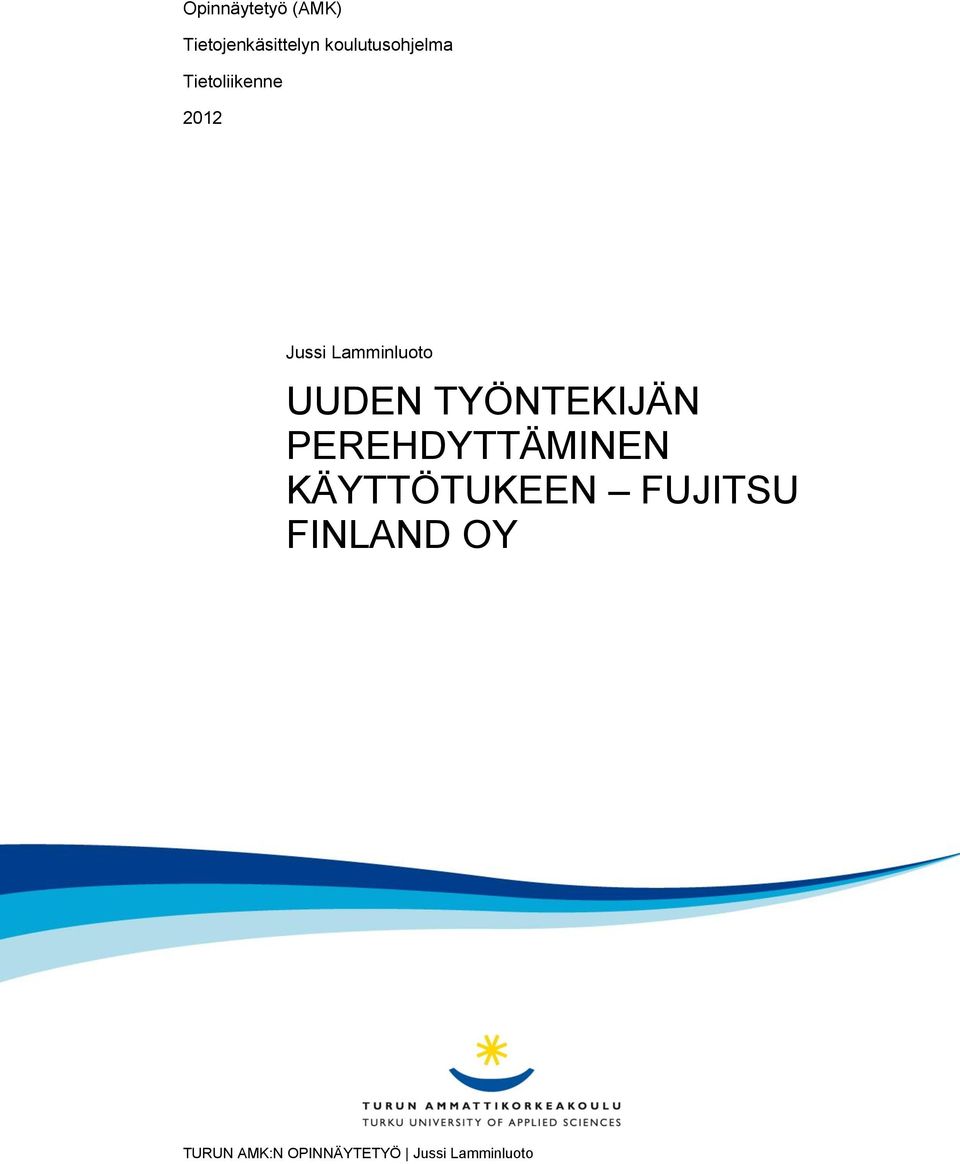 Jussi Lamminluoto UUDEN TYÖNTEKIJÄN