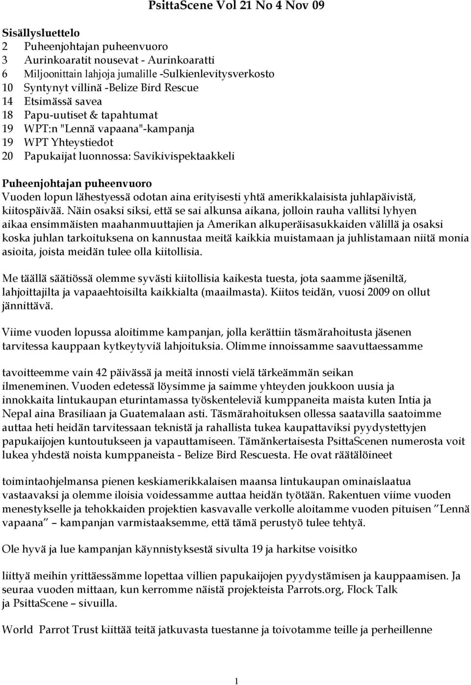 Vuoden lopun lähestyessä odotan aina erityisesti yhtä amerikkalaisista juhlapäivistä, kiitospäivää.