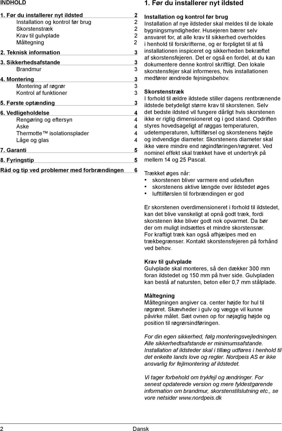 Fyringstip 5 Råd og tip ved problemer med forbrændingen 6 1.