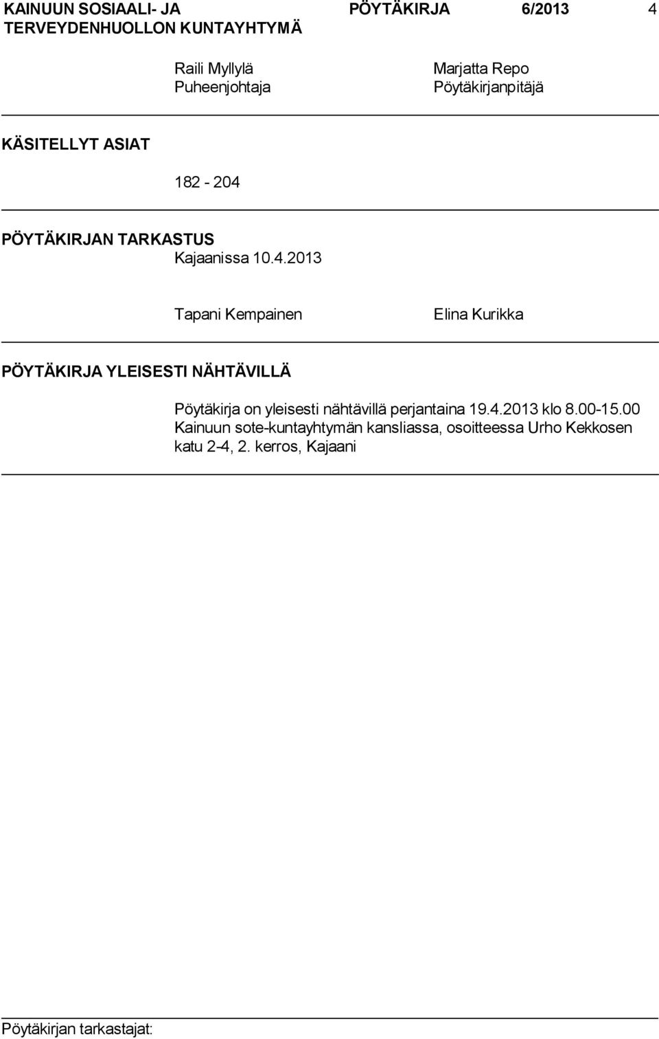 PÖYTÄKIRJAN TARKASTUS Kajaanissa 10.4.