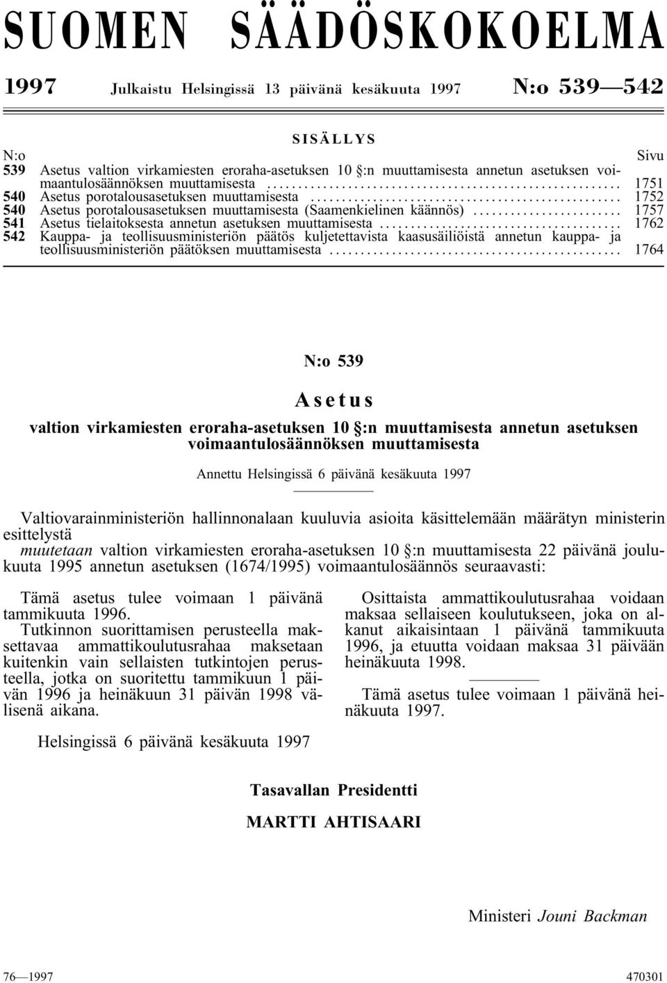 .. 1757 541 Asetus tielaitoksesta annetun asetuksen muuttamisesta.