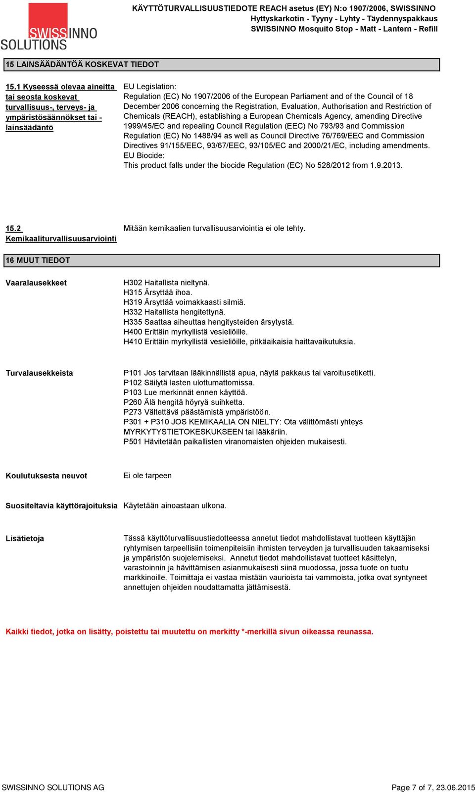 Council of 18 December 2006 concerning the Registration, Evaluation, Authorisation and Restriction of Chemicals (REACH), establishing a European Chemicals Agency, amending Directive 1999/45/EC and