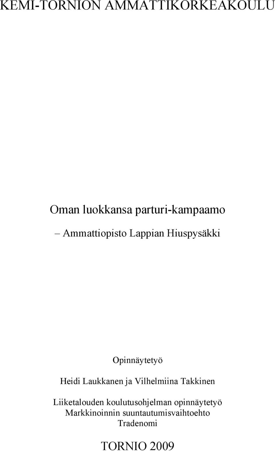 ja Vilhelmiina Takkinen Liiketalouden koulutusohjelman