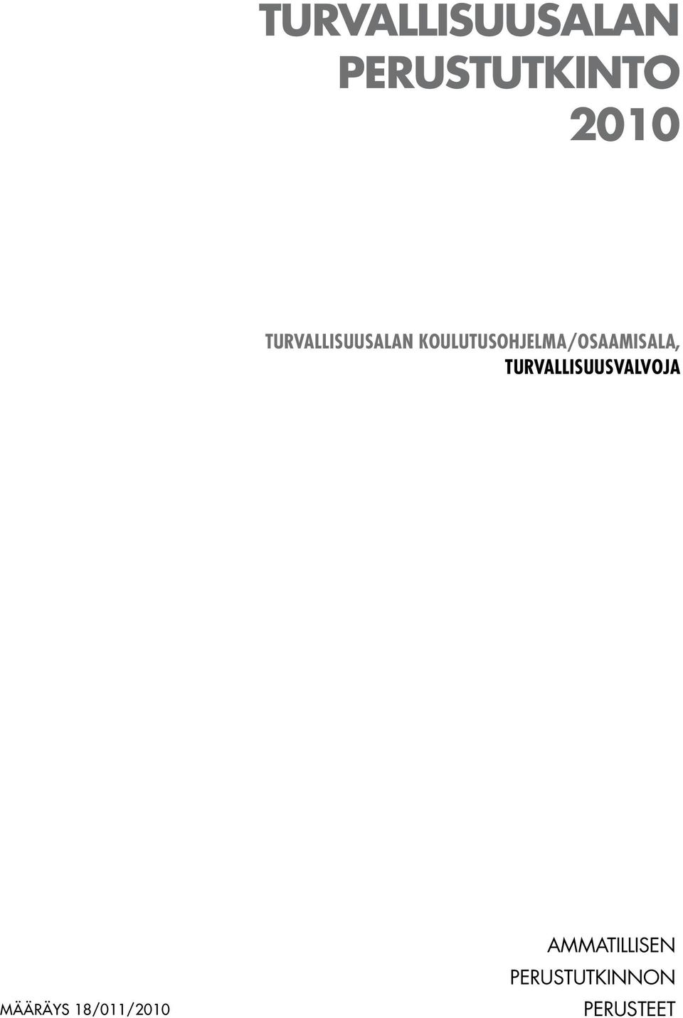 KOULUTUSOHJELMA/OSAAMISALA,