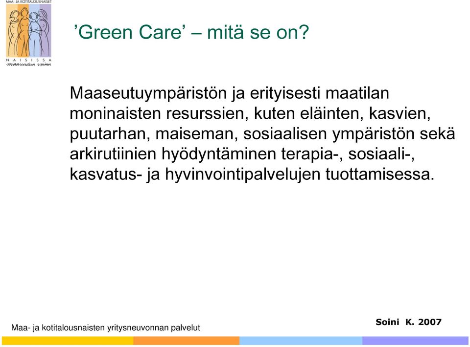 kuten eläinten, kasvien, puutarhan, maiseman, sosiaalisen ympäristön