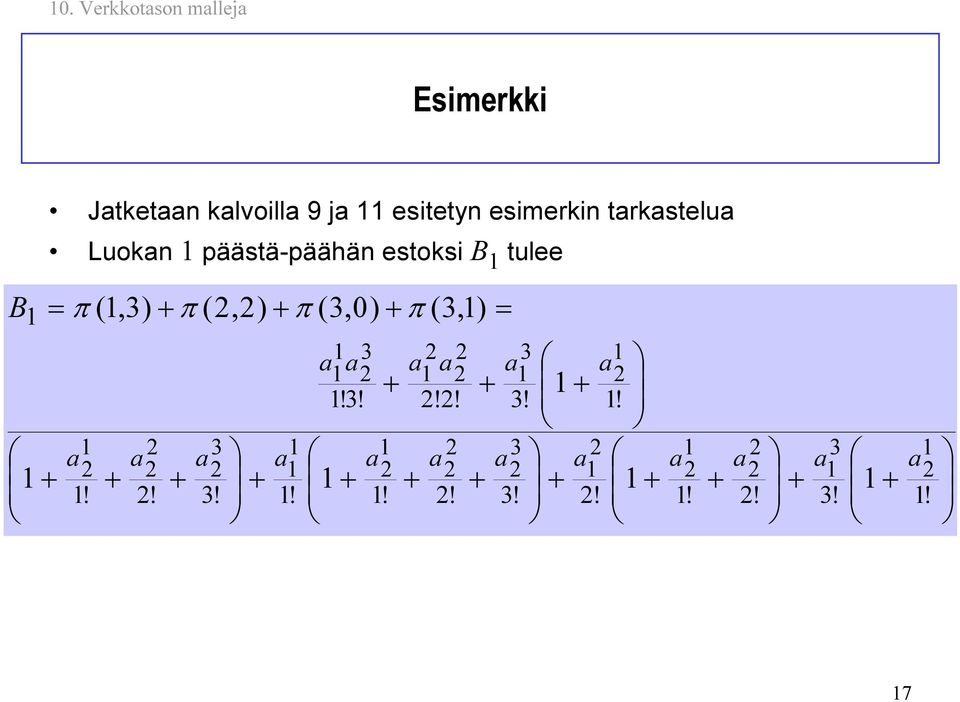 (,3) + π (,) + π (3,0) + π (3,) =! +! + 3 3! +! 3!3! + +!