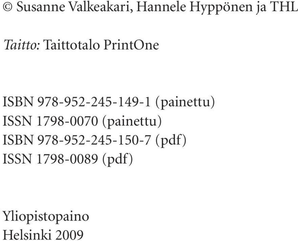 (painettu) ISSN 1798-0070 (painettu) ISBN