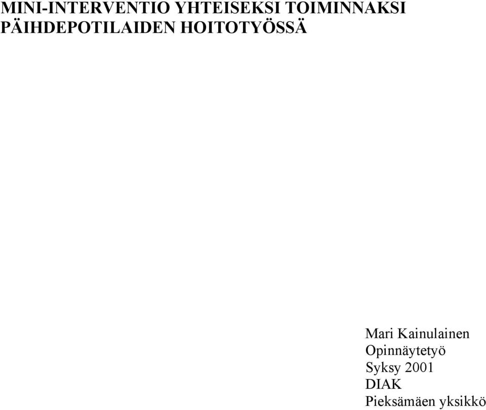 HOITOTYÖSSÄ Mari Kainulainen