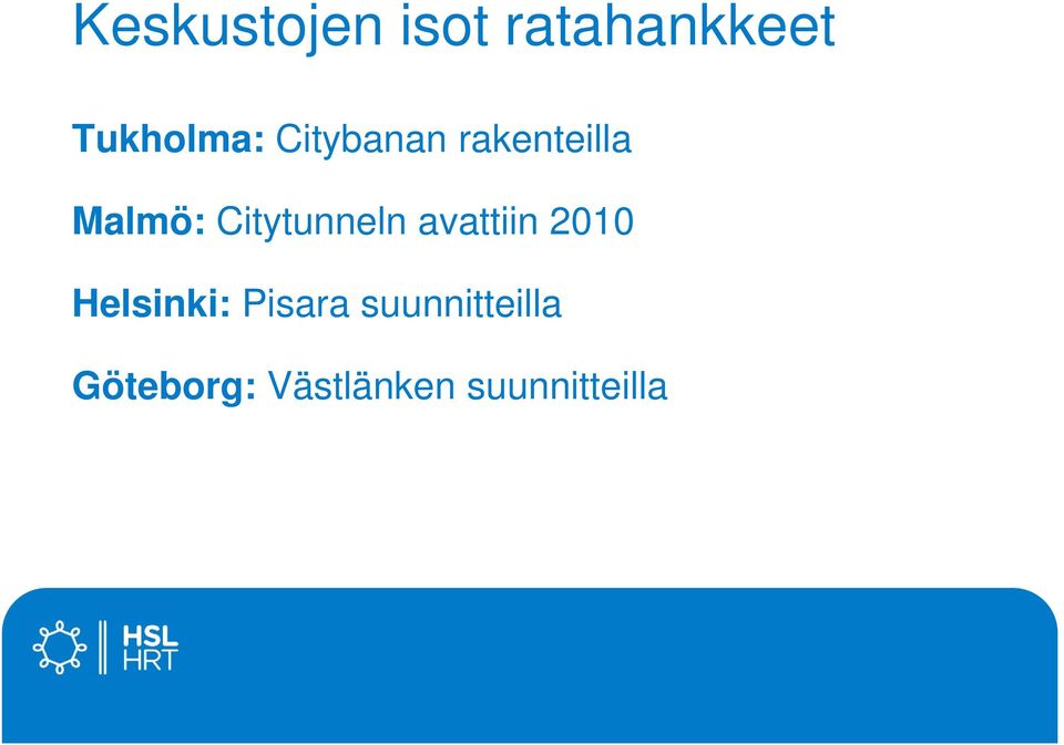 Citytunneln avattiin 2010 Helsinki:
