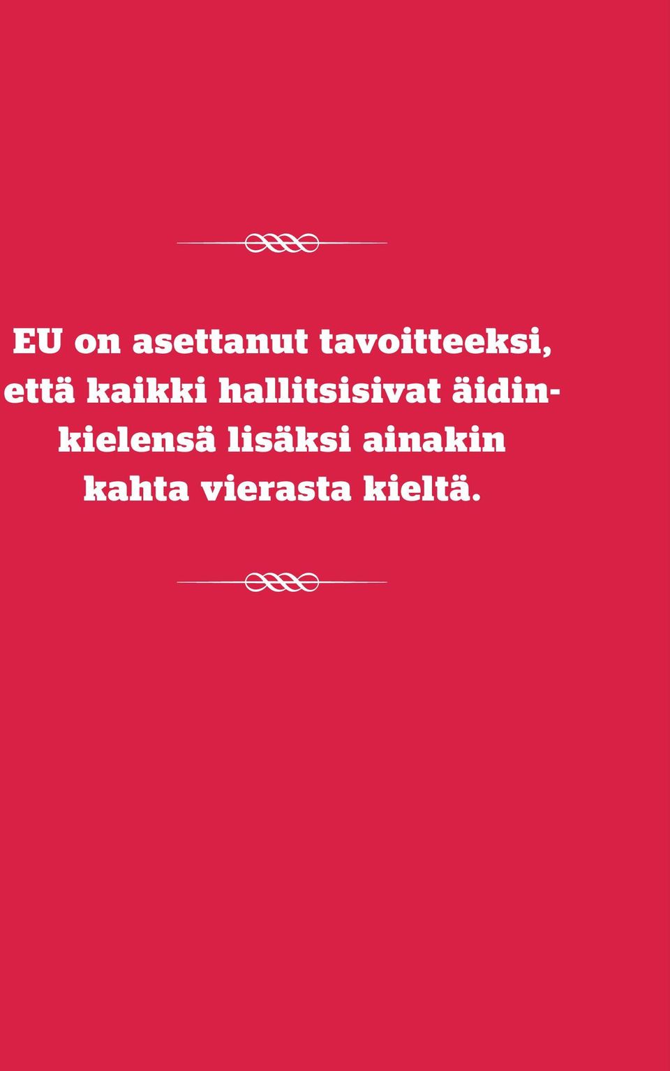 hallitsisivat äidinkielensä