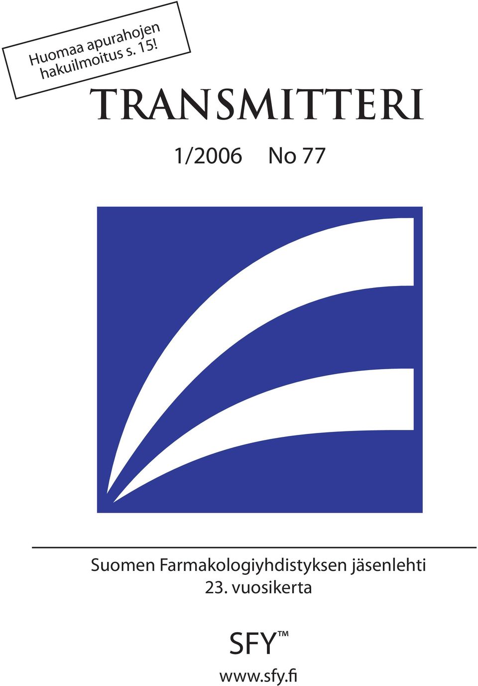 TRANSMITTERI 1/2006 No 77 Suomen