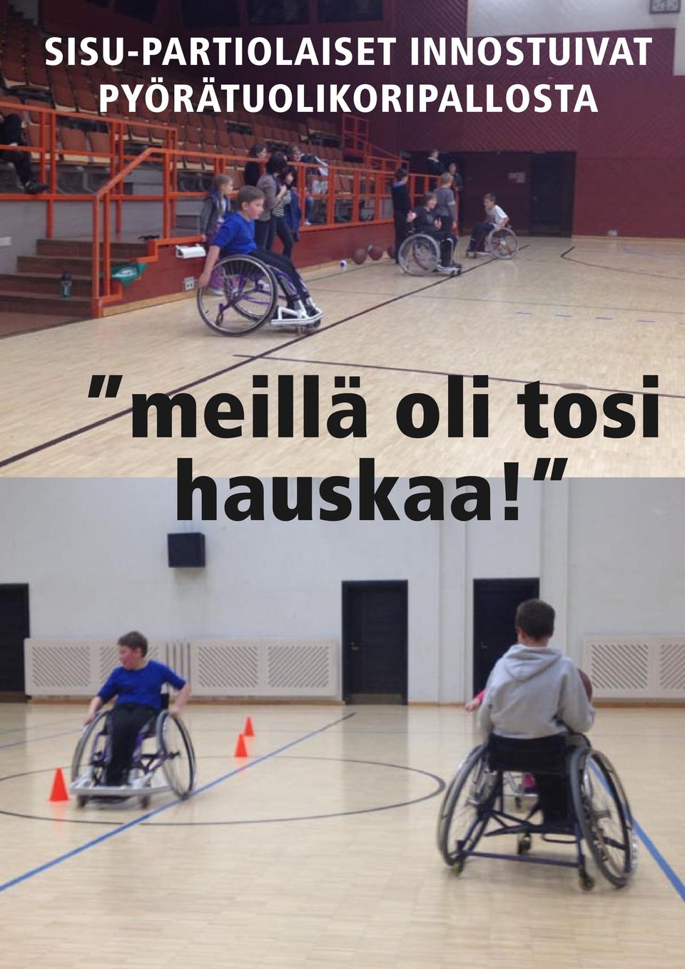 PYÖRÄTUOLIKORIPALLOSTA