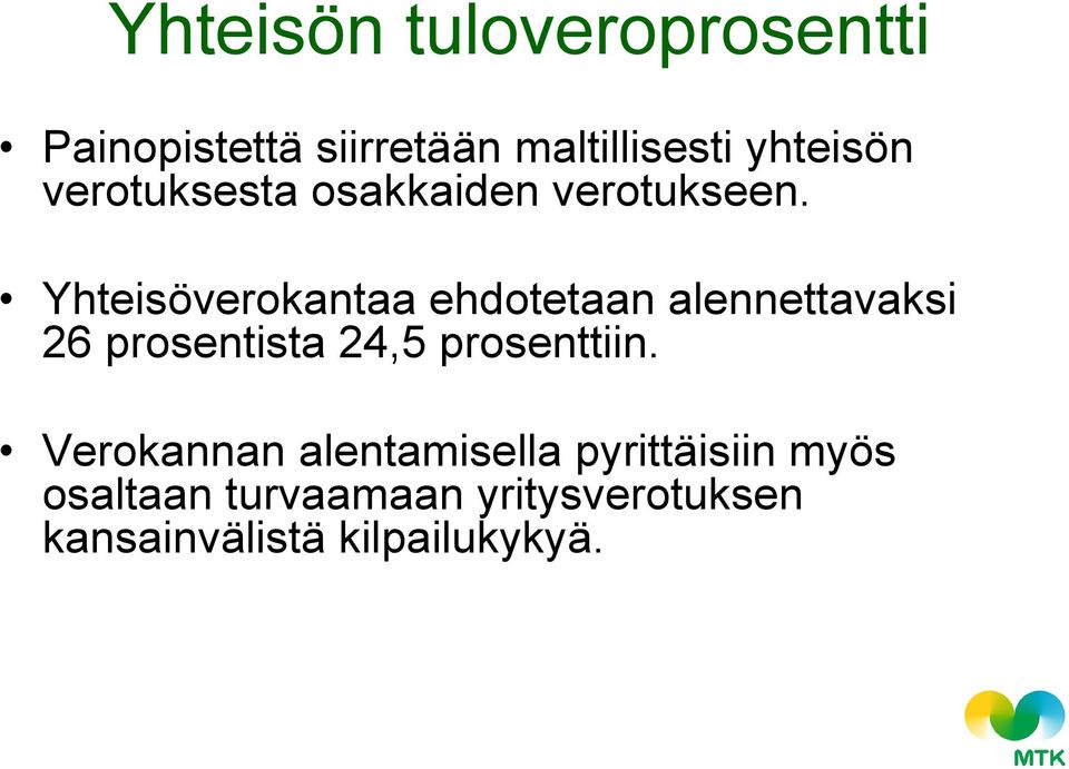 Yhteisöverokantaa ehdotetaan alennettavaksi 26 prosentista 24,5