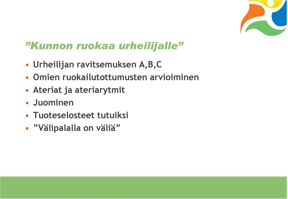 ruokailutottumusten arvioiminen Ateriat ja