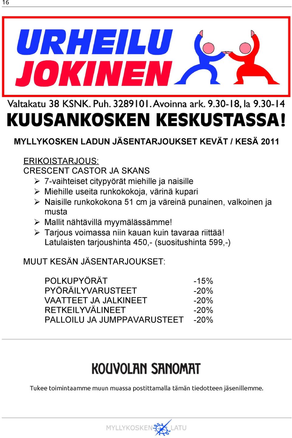 Tarjous voimassa niin kauan kuin tavaraa riittää!