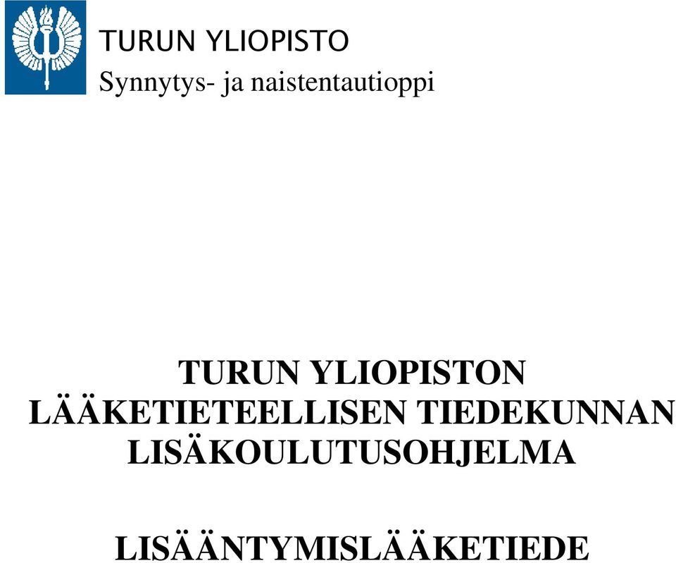 LÄÄKETIETEELLISEN TIEDEKUNNAN