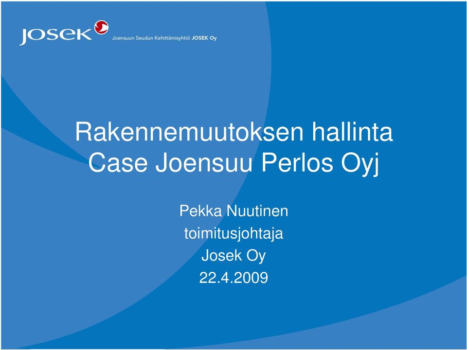 hallinta Case Joensuu