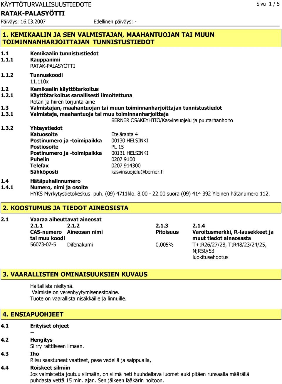 Valmistajan, maahantuojan tai muun toiminnanharjoittajan tunnistustiedot 1.3.