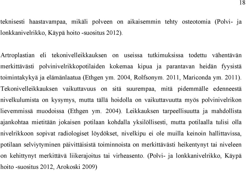 (Ethgen ym. 2004, Rolfsonym. 2011, Mariconda ym. 2011).