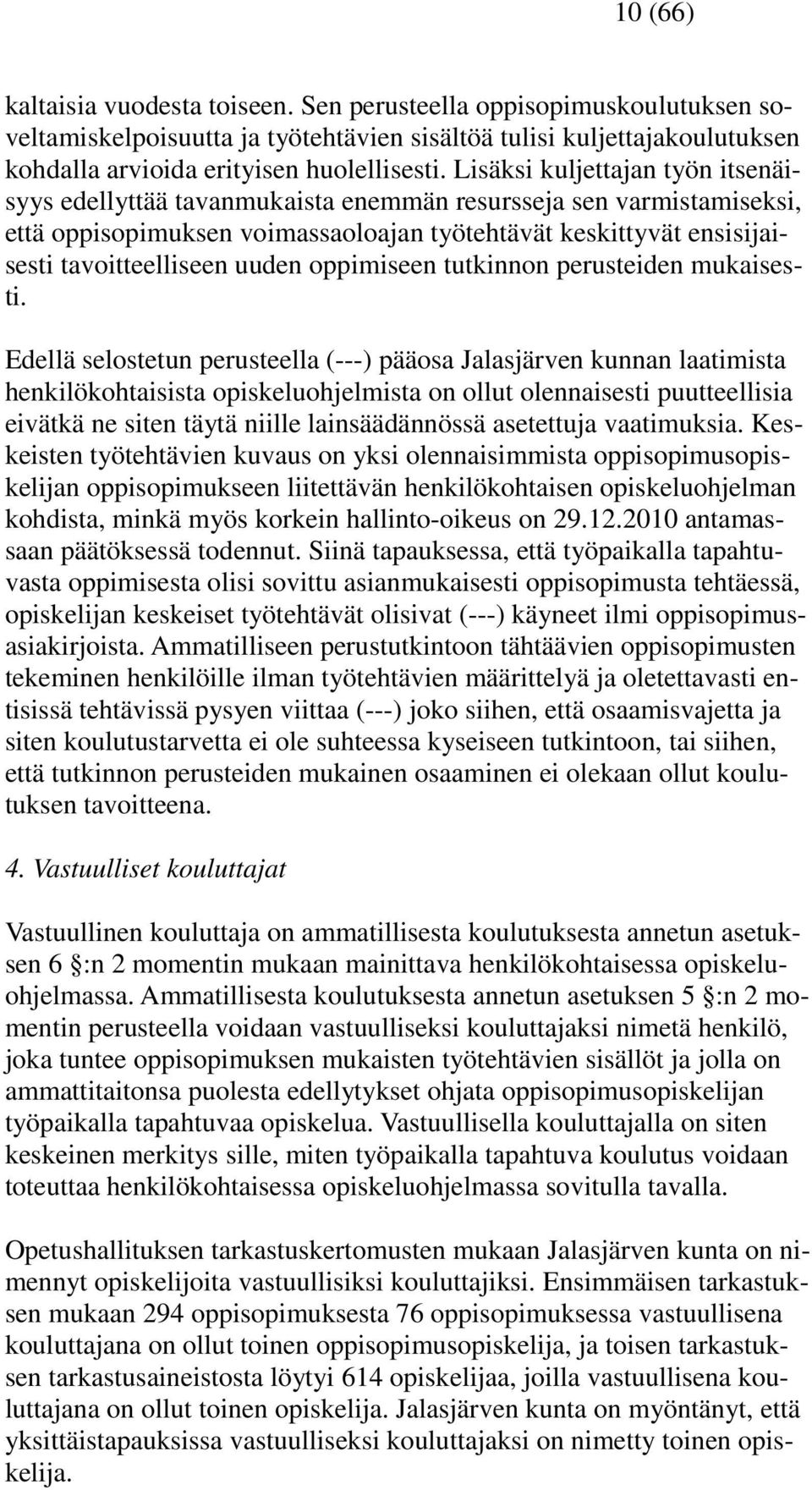 oppimiseen tutkinnon perusteiden mukaisesti.