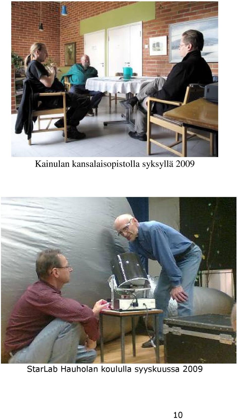 syksyllä 2009 StarLab