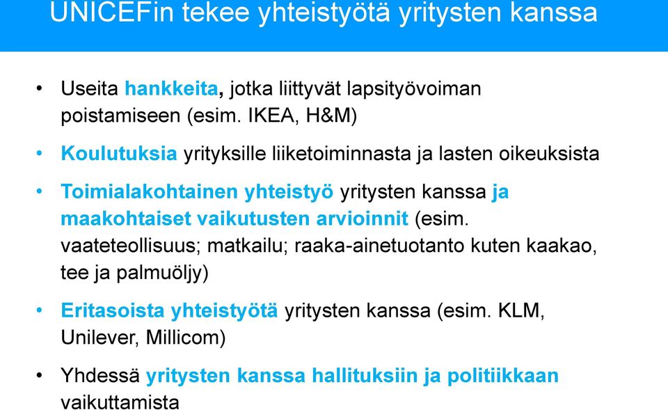 maakohtaiset vaikutusten arvioinnit (esim.