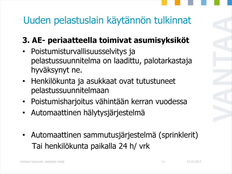 palotarkastaja hyväksynyt ne.