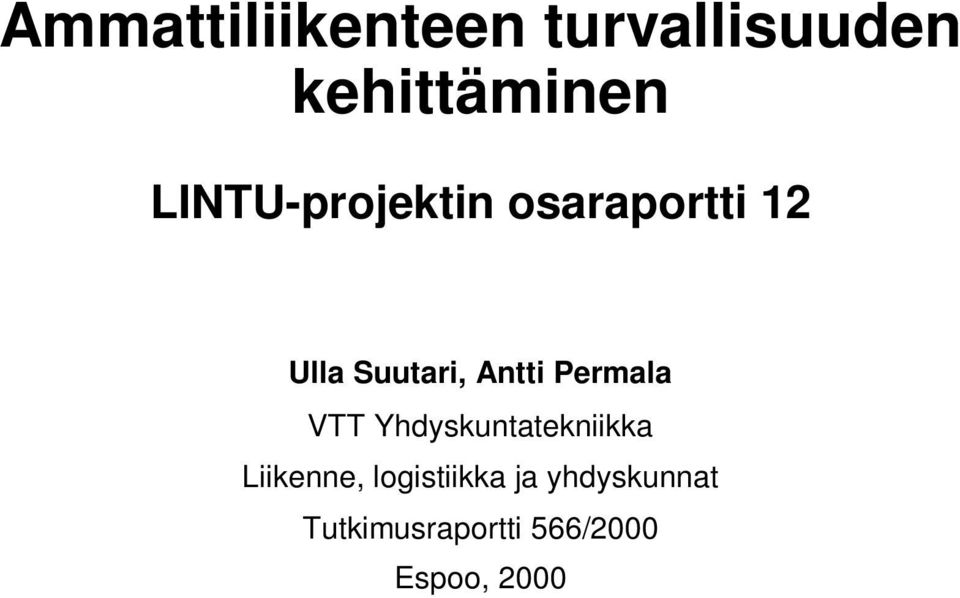 Permala VTT Yhdyskuntatekniikka Liikenne,