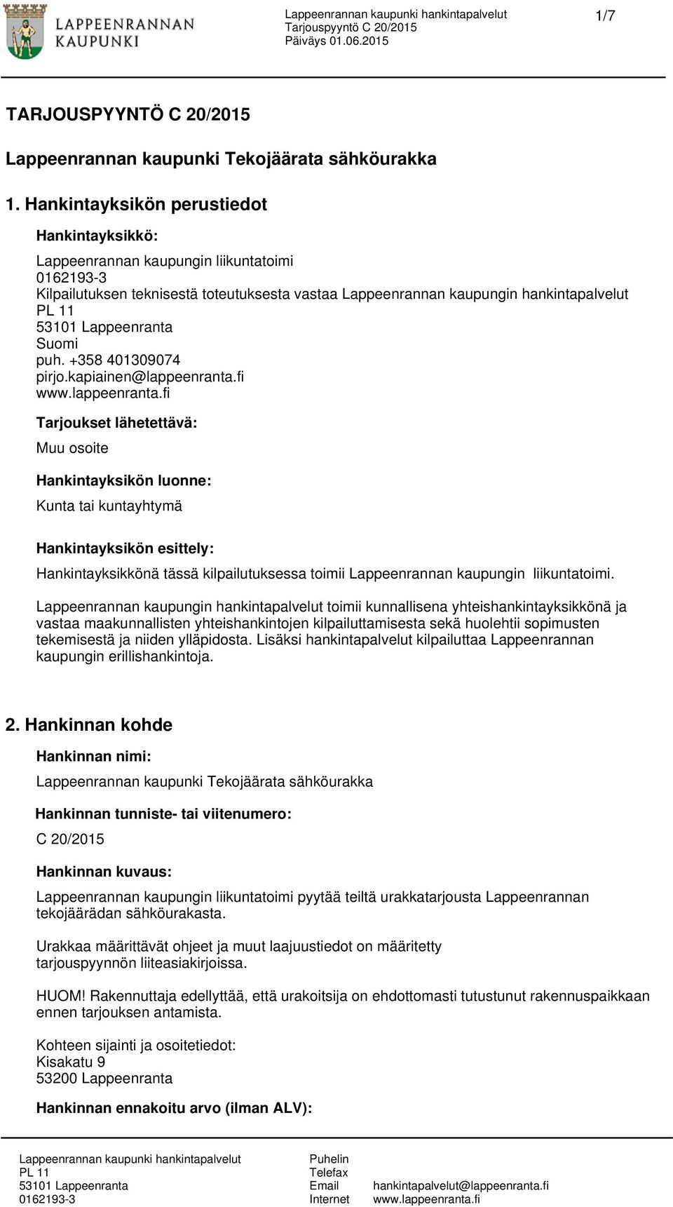 +358 401309074 pirjo.kapiainen@lappeenranta.