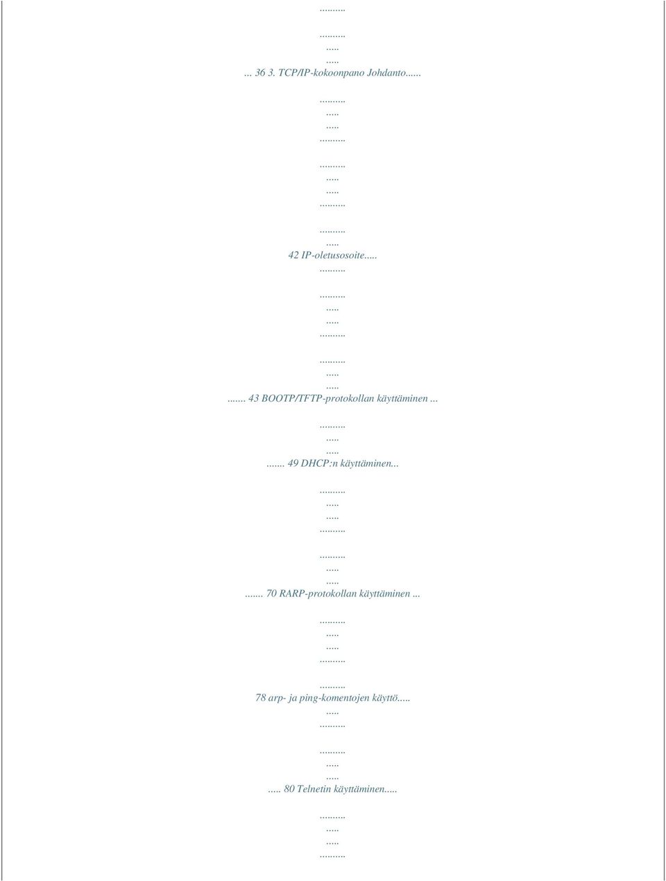 . 43 BOOTP/TFTP-protokollan käyttäminen.