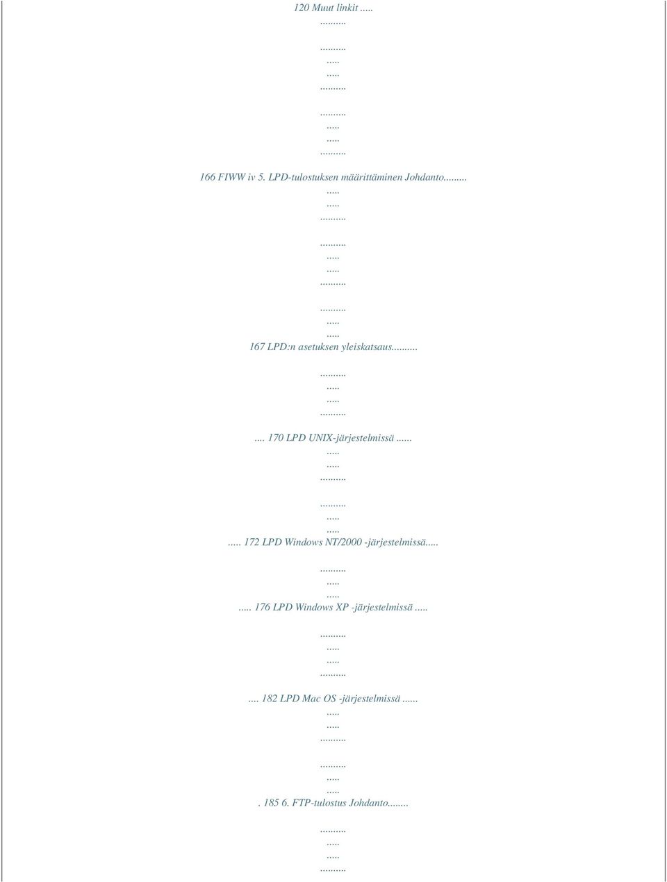 172 LPD Windows NT/2000 -järjestelmissä 176 LPD Windows XP