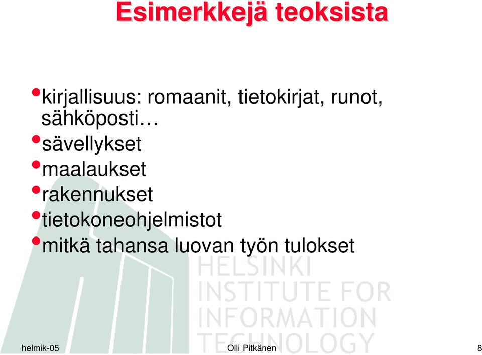 maalaukset rakennukset tietokoneohjelmistot